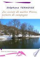 Les secrets de maître Pierre, notaire de campagne