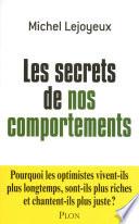 Les secrets de nos comportements