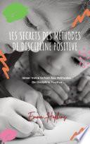 Les Secrets Des Méthodes De Discipline Positive