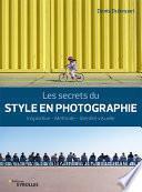 Les secrets du style en photographie