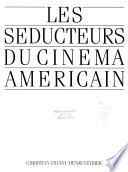 Les séducteurs du cinéma américain
