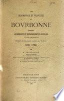 Les seigneurie et féaultez de Bourbonne, ensemble les déduictz et desnombrements d'icelles, étude historique, 612-1780