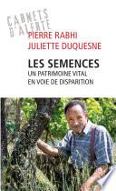 Les semences - Un patrimoine vital en voie de disparition