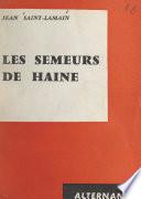 Les semeurs de haine