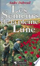 Les Semeurs de la pleine lune