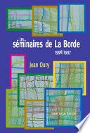 Les séminaires de la Borde