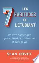 Les Sept Habitudes des Étudiants qui Réussissent