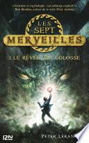 Les sept merveilles - tome 1
