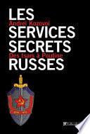 Les services secrets russes des tsars à Poutine