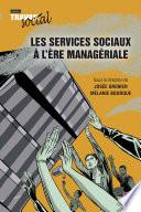 Les services sociaux à l'ère managériale