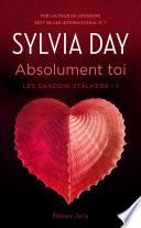 Les Shadow Stalkers (Tome 1) - Absolument toi