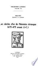 Les siècles d'or de l'histoire étrusque (675-475 avant J.-C.)