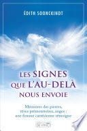Les signes que l'au-delà nous envoie