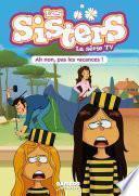 Les Sisters - La Série TV - Poche - tome 02