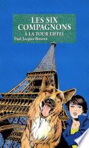 Les Six Compagnons à la tour Eiffel -