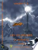 Les Six Druides et la Prophetie