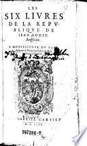Les six livres de la republique de Jean Bodin Angeuin