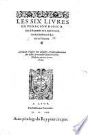 Les six livres de P. Dioscoride ... de la matière médicinale, translatez de Latin en François [by M. Mathée.] MS. notes