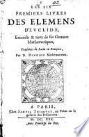 Les six premiers livres des Elemens d'Euclide