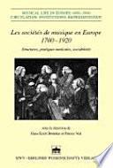Les sociétés de musique en Europe 1700-1920