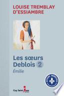 Les soeurs Deblois, tome 2