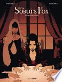 Les Soeurs fox - Tome 2 - L'Esprit de Famille