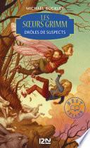 Les soeurs Grimm - tome 2 : Drôles de suspects