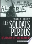 Les Soldats perdus. Des anciens de l'OAS racontent