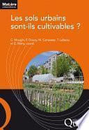 Les sols urbains sont-ils cultivables ?