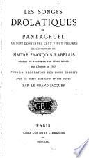Les Songes drolatiques de Pantagruel, ou sont contenues cent vinq figures de l'invention de maistre François Rabelais