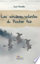 Les sorcières volantes du Rocher Noir