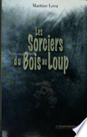 Les sorciers du bois au loup