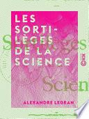 Les Sortilèges de la science