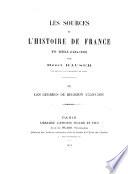 Les Sources de l'histoire de France depuis les origines jusqu'en 1815: ptie. Hauser, H. Le XVIe siècle (1494-1610) 1906- v