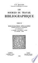 Les sources du travail bibliographique: Bibliographies spécialisées; sciences exactes et techniques