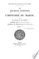Les sources inédites de l'histoire du Maroc