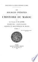 Les Sources inédites de l'histoire du Maroc
