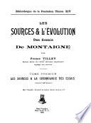 Les sources & l'évolution des Essais de Montaigne