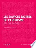 Les Sources Sacrées de l'Erotisme