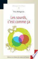 Les Sourds c'est comme ça !