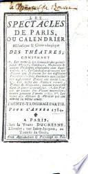Les Spectacles de Paris, ou calendrier historique & chronologique des theatres
