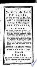 Les spectacles de Paris, ou calendrier historique & chronologique des théâtres