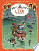 Les spectaculaires prennent l'eau