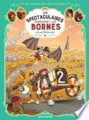 Les Spectaculaires - Tome 4 - Les Spectaculaires dépassent les bornes