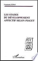 Les stades du développement affectif selon Piaget