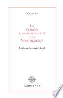 Les Stances fondamentales de la Voie médiane