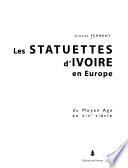 Les statuettes d'ivoire en Europe