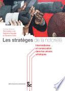 Les stratèges de la notoriété