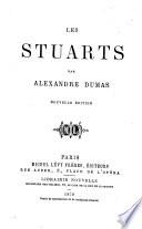 LES STUARTS PAR ALEXANDRE DUMAS