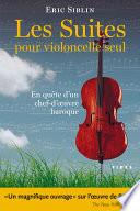 Les Suites pour violoncelle seul